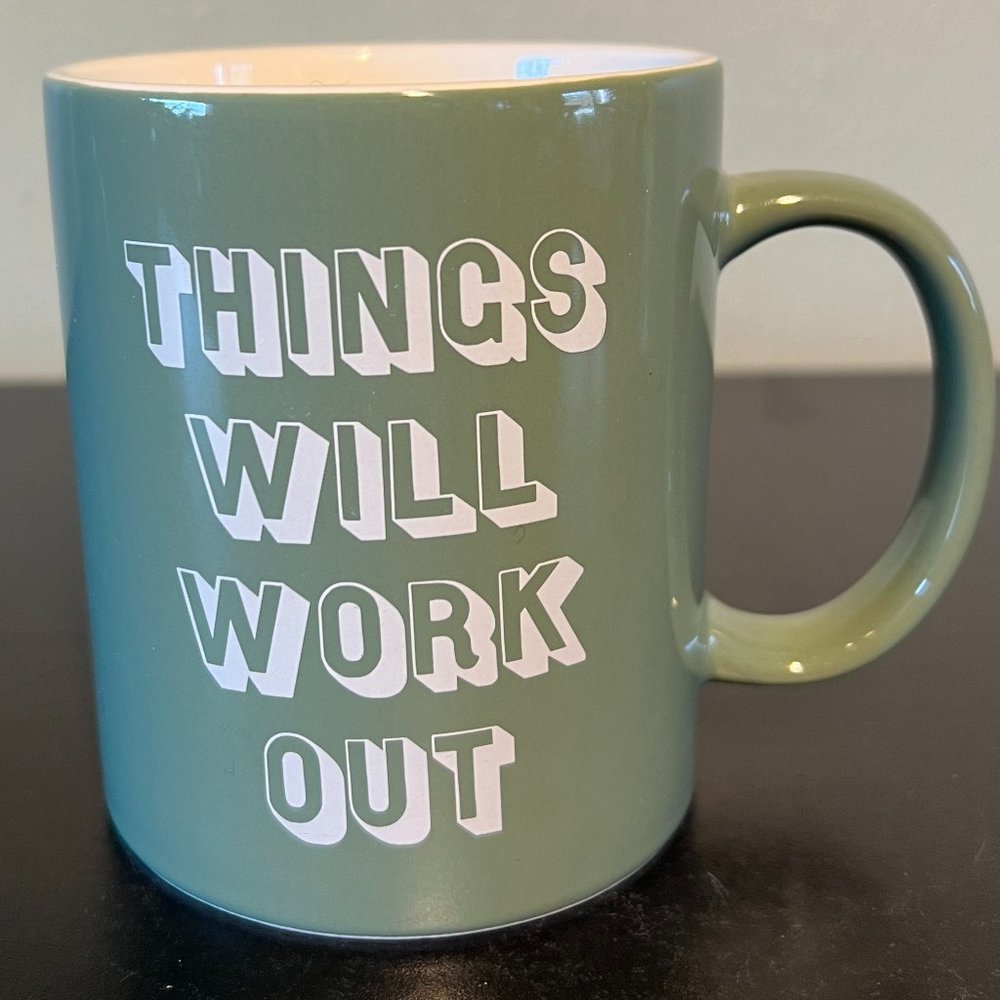 Room Essentials THINGS WILL WORK OUT Sage Green Stoneware Mug